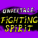 Undertale: Fighting Spirit