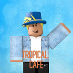 The Tropical Cafe!
