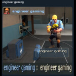 engineer gaming