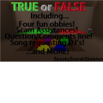 SpookyScarehSkeleton's T or F for Admin Fanclub