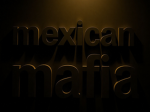 {Mexican Mafia}