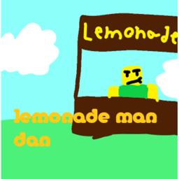 Lemonade man dan.
