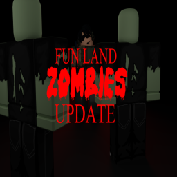 Fun Land (ALPHA) (ZOMBIES)