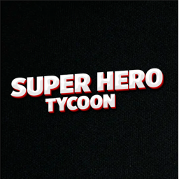 SUPER HERO TYCOON [✨BETA✨]