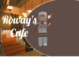 RoWays Cafe!
