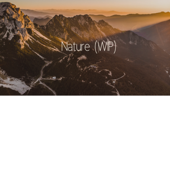Nature (WIP)