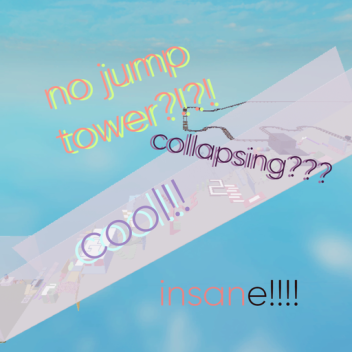 collapsing no jump tower