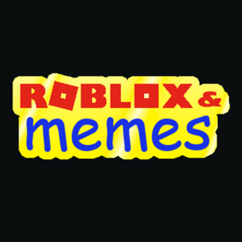 Roblox & Memes