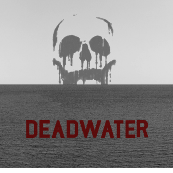 Deadwater