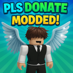 PLS DONATE MODDED!