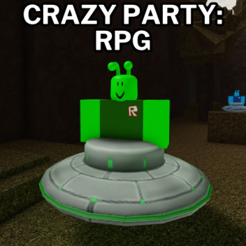 [SOON!] Crazy Party [RPG]