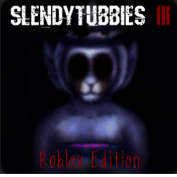 Slendytubbies 3: Roblox Edition