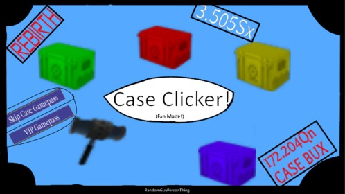 Case Clicker