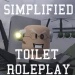 Simplified Toilet Roleplay [ASTRO ERA UPDATE DOWNP icon