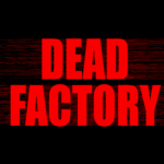Dead Factory