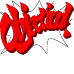 OBJECTION!