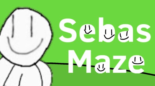 Sebas Maze!