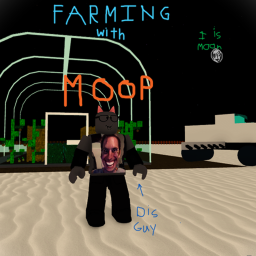 Farming with Moop