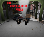 Runaway Crime Family