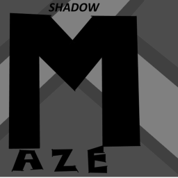 Shadow Maze-Early Release