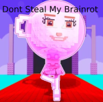 dont steal my brainrot