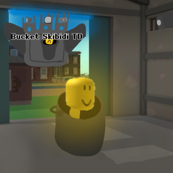 Bucket Skibidi Tower Defence