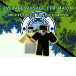 AverageSausage - NightFlamezz | Mayoral Elections