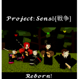 Project: Sensō Reborn[戦争]