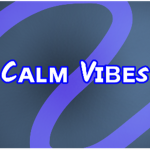 Cᴀʟᴍ Vɪʙᴇs
