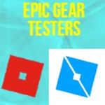 The Epic Gear Testers