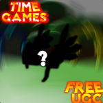  (FREE UGC COMING SOON) The Time Games