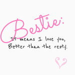 BE MY BESTIE FOREVER