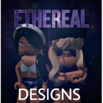 - Ethereal Designs -