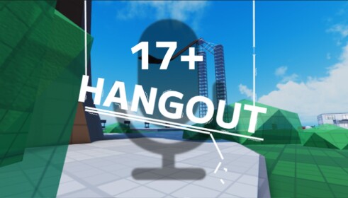 HANGOUT 🔊 18+