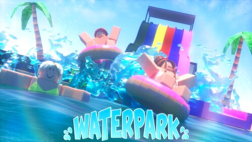 Water Park! 🌊