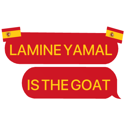 LAMINE YAMAL IS THE GOAT Spain world cup text