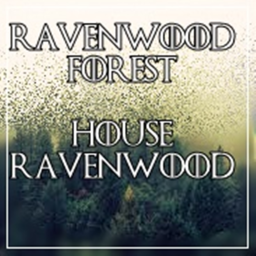 || House Ravenwood || Raven's Forrest [0.2]