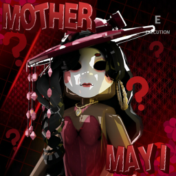 Mother May I