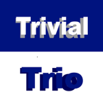 Trivial Trio