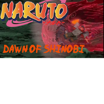 Naruto: Dawn Of Shinobi
