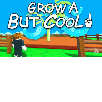 Grow a Garden But Cool✌