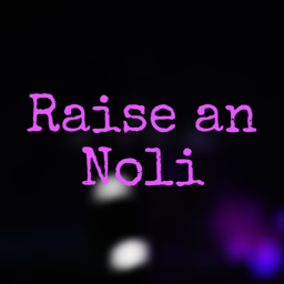 Raise an Noli