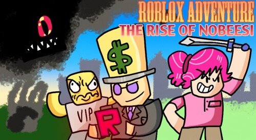 Roblox Adventure: The Rise of Nobeesi