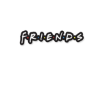 Friends :) for sure