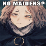 Maidenless? :(