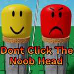 Dont Click The Noob Head