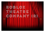 ROBLOX Theatre Company (R)