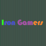 [] IRON GAMERS []