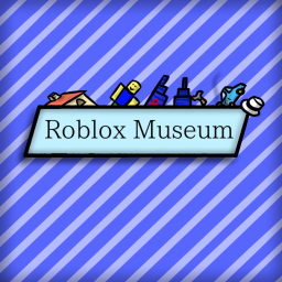 Roblox Museum [Alpha] [Version 2.0]