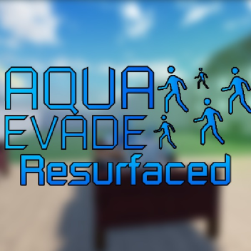 🌊Aqua Evade: Resurfaced